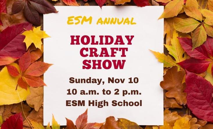 ESM Holiday Craft Show Nov. 10